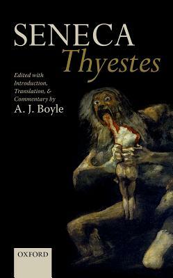 Thyestes by Lucius Annaeus Seneca