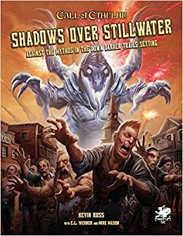 Shadows over Stillwater by Mike Mason, Kevin Ross, C.L. Werner