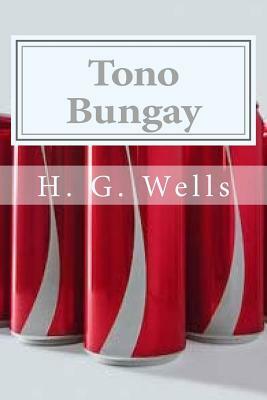 Tono Bungay by H.G. Wells