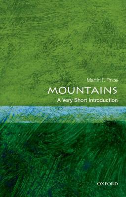 Mountains: A Very Short Introduction by Martin F. Price