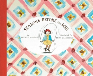 Seasons Before the War by Bernice Morgan