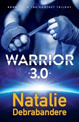 Warrior 3.0 by Natalie Debrabandere