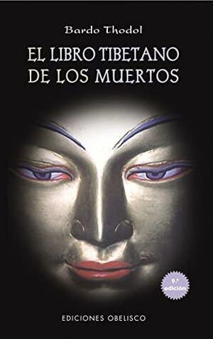 Libro Tibetano De Los Muertos/The Tibetan Book of the Dead by Padmasambhava