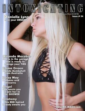 Intoxicating Magazine: Issue # 24 Danielle Lynn Cover Model by Michael T. Enoches