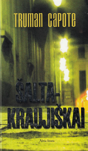 Šaltakraujiškai by Truman Capote