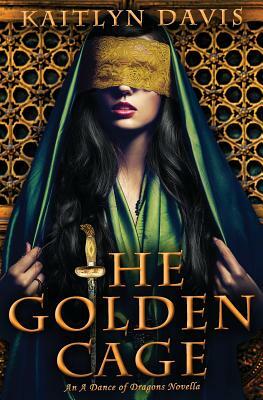 The Golden Cage by Kaitlyn Davis