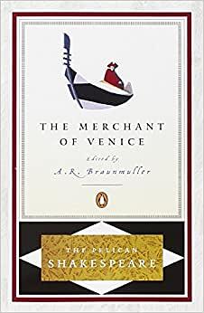 The Merchant of Venice by Stephen Orgel, William Shakespeare, A.R. Braunmuller