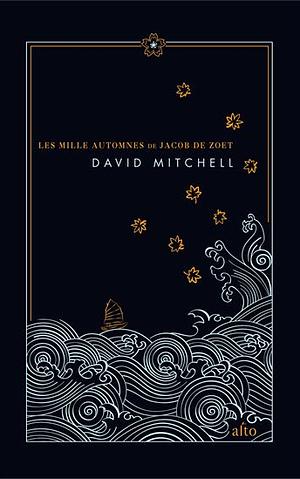 Les Mille Automnes de Jacob de Zoet by David Mitchell