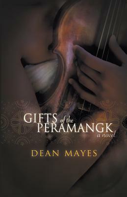 Gifts of the Peramangk by Dean Mayes