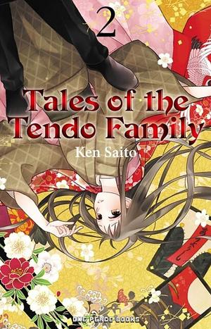 Tales of the Tendo Family Volume 2 by Ken Saito