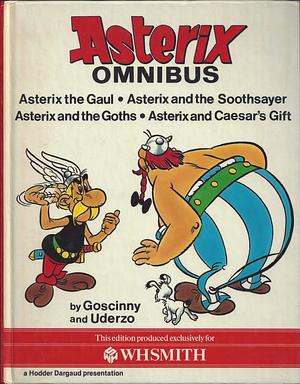 ASTERIX OMNIBUS,containing, Asterix the Gaul, Asterix and the Soothsayer, Asterix and Caesars Gift, Asterix and the Goths by René Goscinny