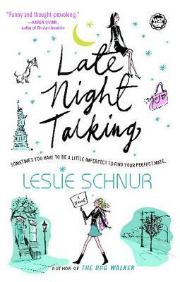 Late Night Talking by Leslie Schnur