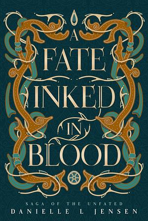 A Fate Inked In Blood by Danielle L. Jensen