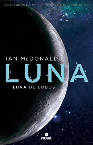 Luna: Luna de lobos by Ian McDonald, José Heisenberg