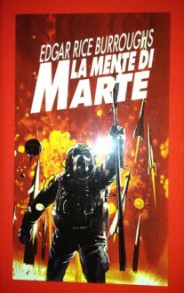 La mente di Marte by Edgar Rice Burroughs