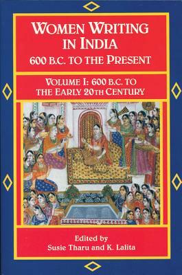 Women Writing in India: 600 B.C. to the Present, V: 600 B.C. to the Early Twentieth Century by 