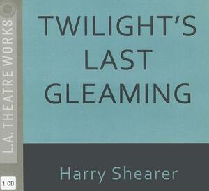 Twilight's Last Gleaming by Harry Shearer