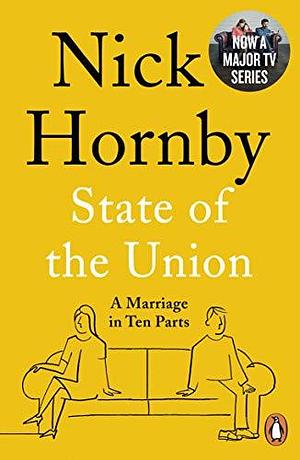 State of the Union: A Marriage in Ten Parts by Nick Hornby