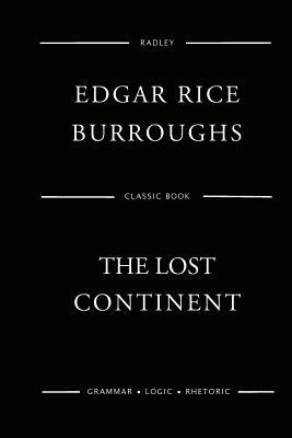 The Lost Continent by Edgar Rice Burroughs