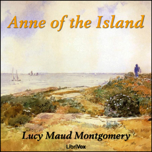 Anne of the Island by L.M. Montgomery