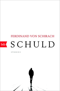 Schuld by Ferdinand von Schirach