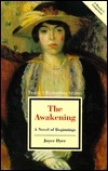 The Awakening: A Novel of Beginnings by Joyce Dyer