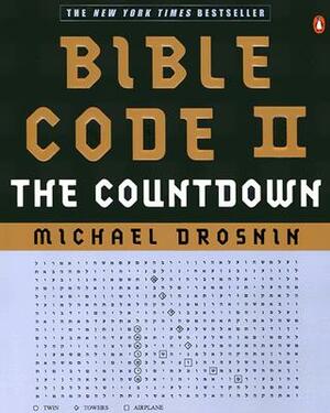 Bible Code II: The Countdown by Michael Drosnin