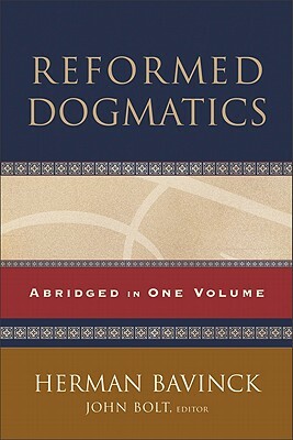 Reformed Dogmatics by Herman Bavinck