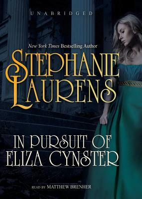 In Pursuit of Eliza Cynster: A Cynster Novel by Stephanie Laurens