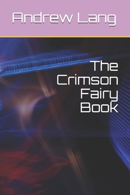 The Crimson Fairy Book by Andrew Lang