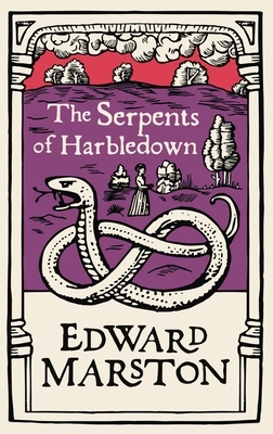 The Serpents of Harbledown by Edward Marston