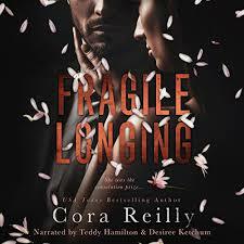 Fragile Longing by Cora Reilly
