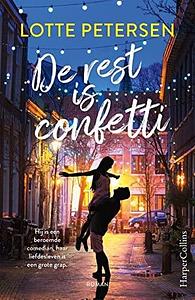 De rest is confetti by Lotte Petersen