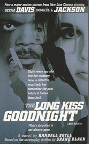 The Long Kiss Goodnight: A Novel by Randall Boyll, Randall Boyll