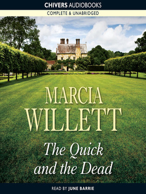 The Quick and the Dead by Willa Marsh, Marcia Willett