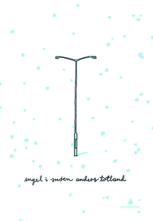 Engel i snøen by Anders Totland