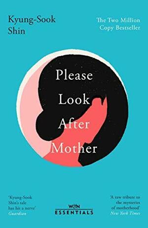 Please Look After Mom by Kyung-sook Shin