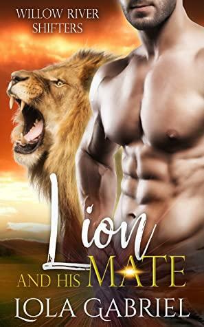 Lion and His Mate by Lola Gabriel