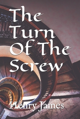 The Turn Of The Screw by Henry James