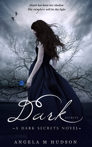 Dark Secrets by Angela M. Hudson