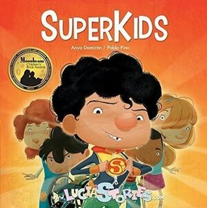 SuperKids by Pablo Pino, Anya Damiron