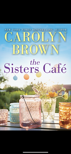 The Sisters Café by Carolyn Brown