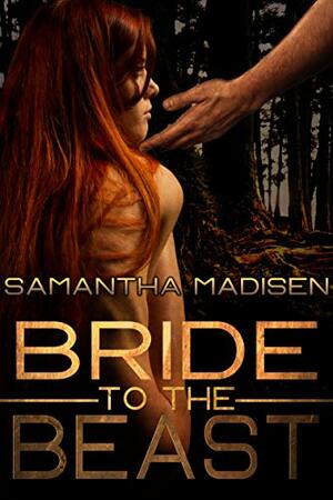 Bride to the Beast by Samantha Madisen