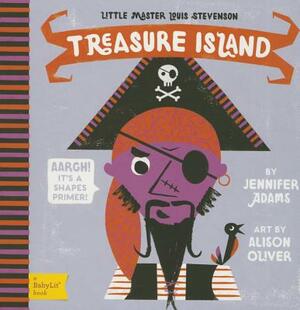 Treasure Island: A Babylit(r) Shapes Primer by Jennifer Adams