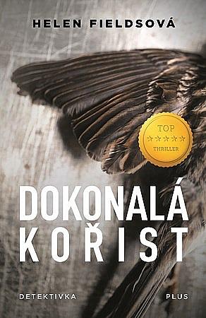 Dokonalá kořist by Helen Sarah Fields