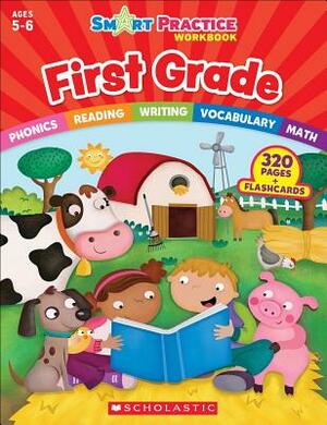 Smart Practice Workbook: First Grade by Scholastic Teaching Resources, Scholastic Teaching Resources