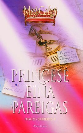 Princesė eina pareigas by Meg Cabot, Aurelija Jucytė