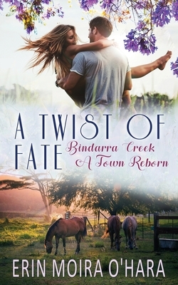 A Twist of Fate by Erin Moira O'Hara