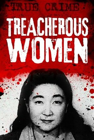 Treacherous Women by Gordon Kerr