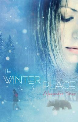 The Winter Place by Alexander Yates